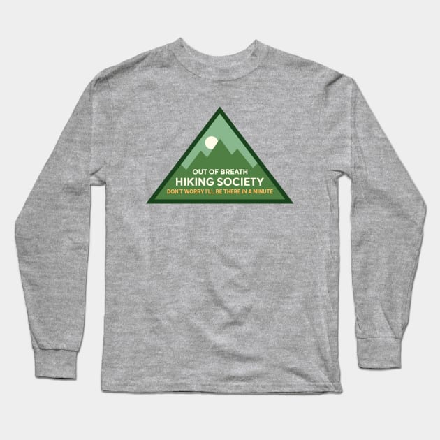 The out of breath hiking society Long Sleeve T-Shirt by Mark Studio